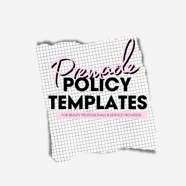 Policy Template (5 PACK FOR BEAUTY BUSINESSES)